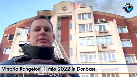 Vittorio Rangeloni: il mio 2022 in Donbass