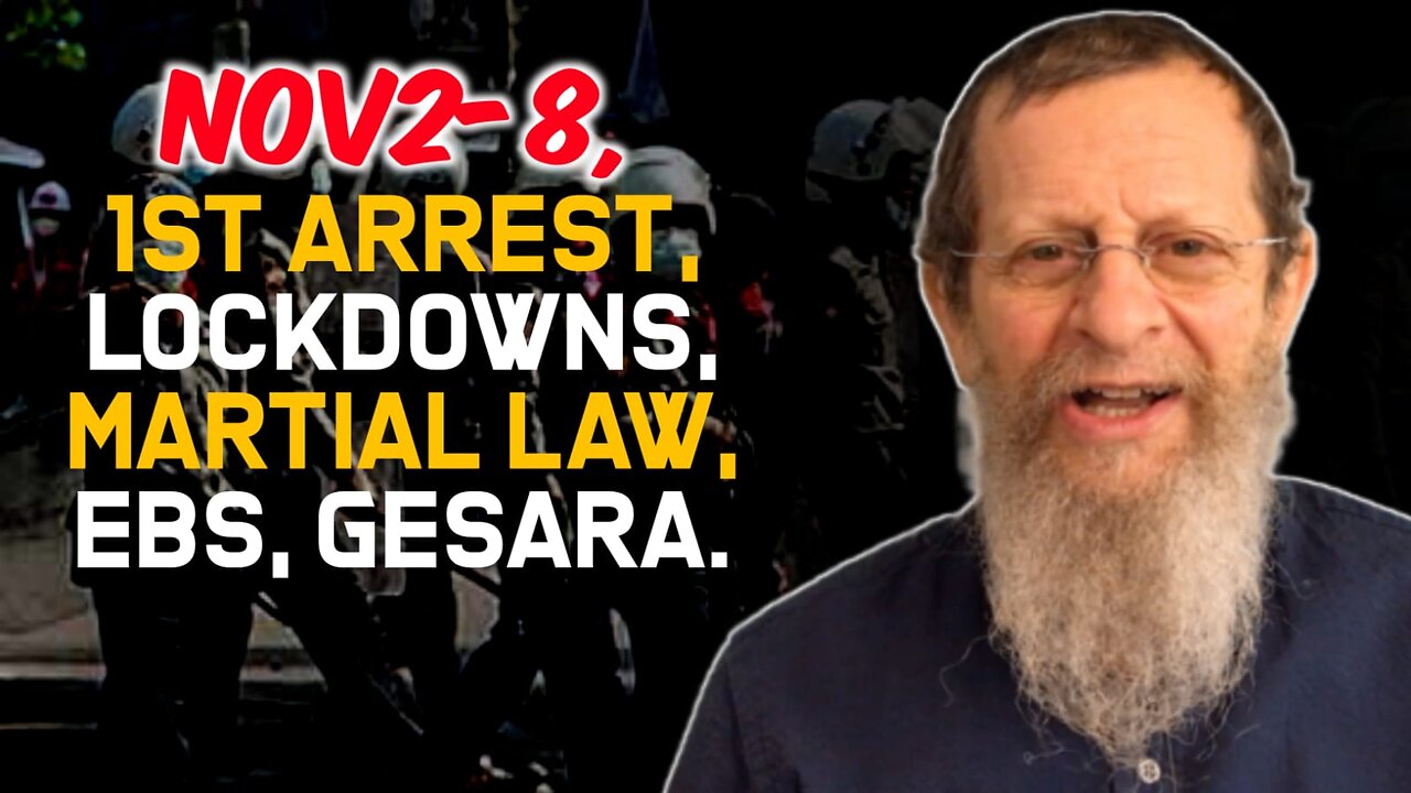 Nov. 2-8, 1st Arrest, Lockdowns, Martial Law, EBS, Gesara!