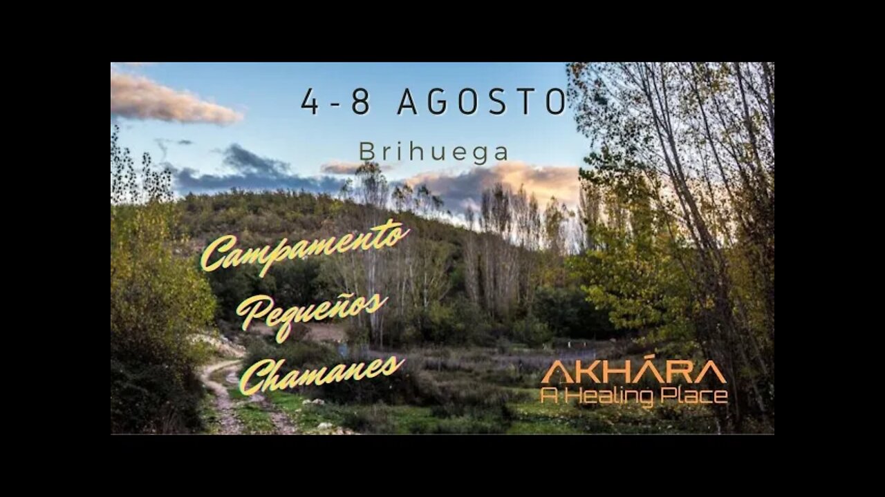 Campamento Pequeños Chamanes en Akhara