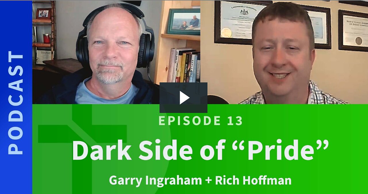 13: The Dark Side of "Pride" | Richard Hoffman & Garry Ingraham