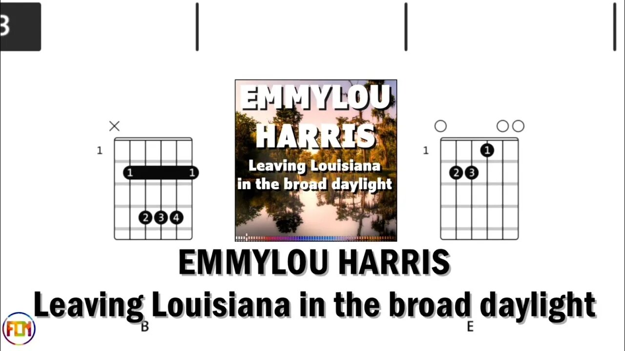 EMMYLOU HARRIS Leaving Louisiana in the broad daylight FCN GUITAR CHORDS & LYRICS