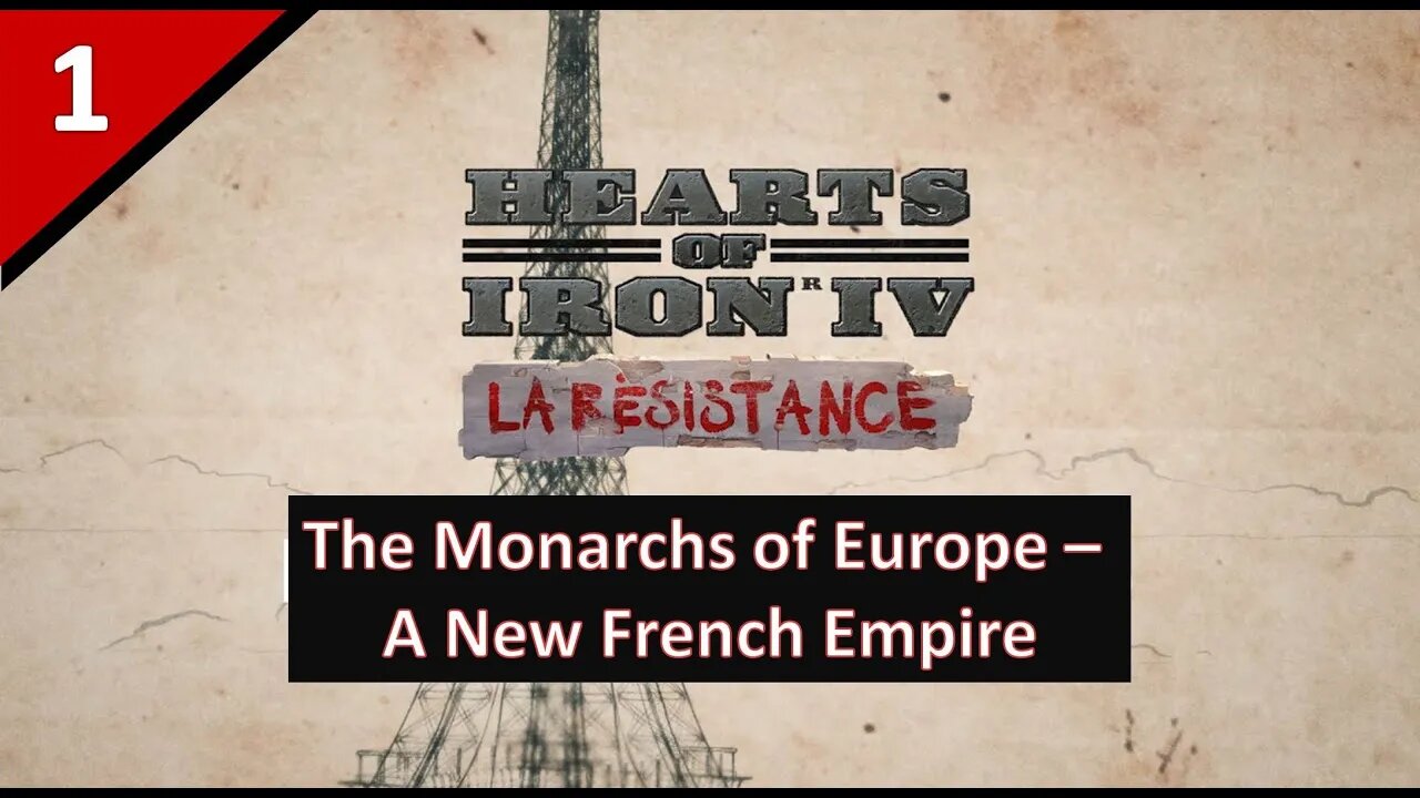 Live stream Let's Play of The Monarchs of Europe - A New French Empire l Hearts of Iron 4 l Part 1