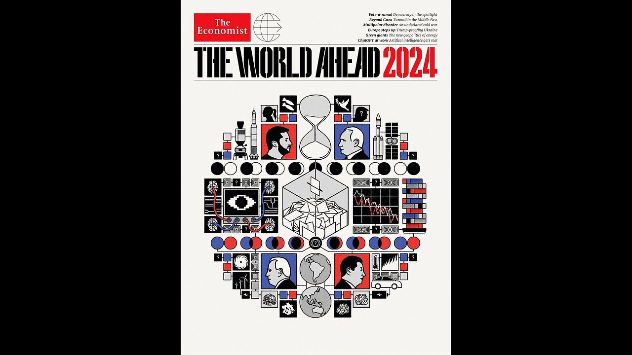 THE WORLD AHEAD IN 2024! ECONOMIST MAGAZINE SHOWS US THE BLUEPRINT FOR AMERICA'S PLANNED COLLAPSE!