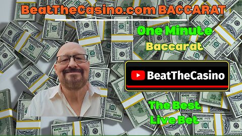 One Minute Baccarat Approach_One of the Best Ways To Play Episode 7
