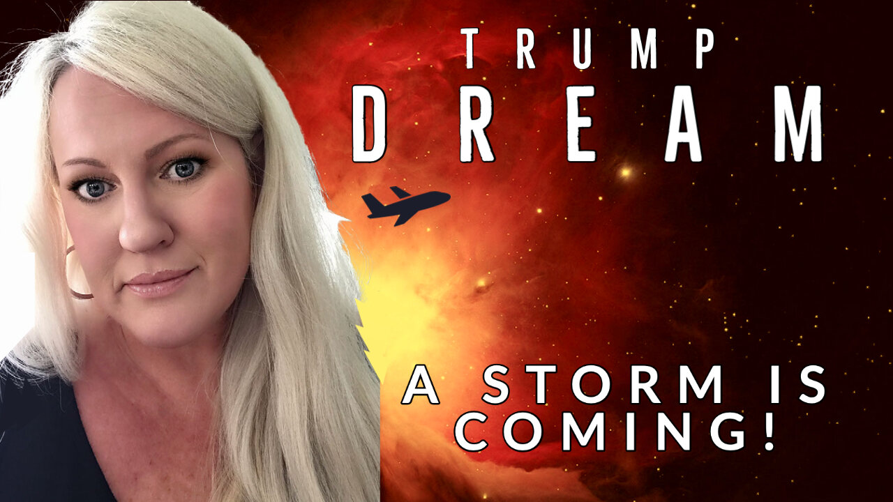 ⚡️TRUMP DREAM - A STORM IS COMING!⚡️