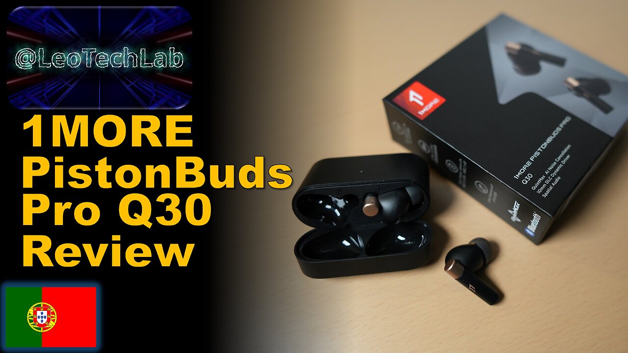 Review dos earbuds sem fios 1MORE PistonBuds Pro Q30