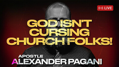 God Isn't Cursing Folks Speaking Against Apostles!