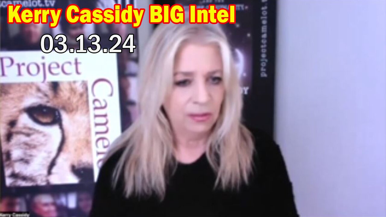 Kerry Cassidy BIG Intel Mar 13: "The Asset Stripping Of Humanity By The Justice Systembs"