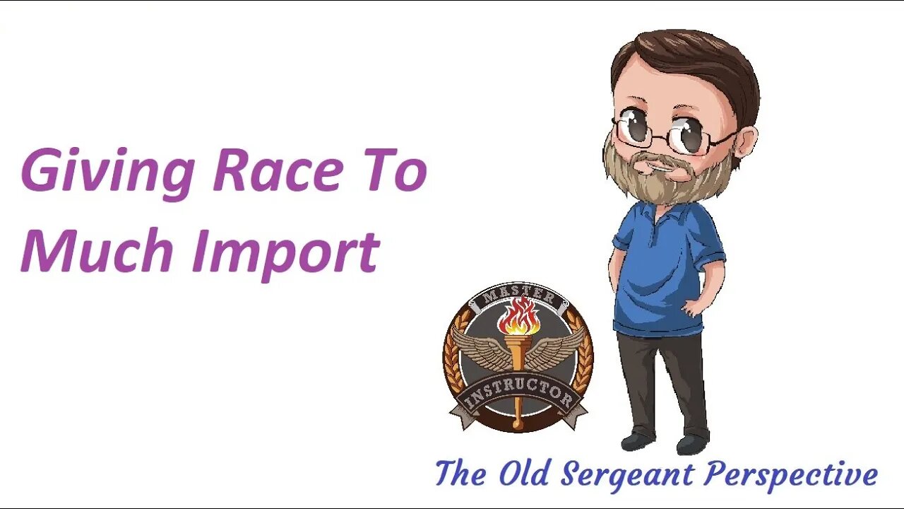 Giving Race To Much Import