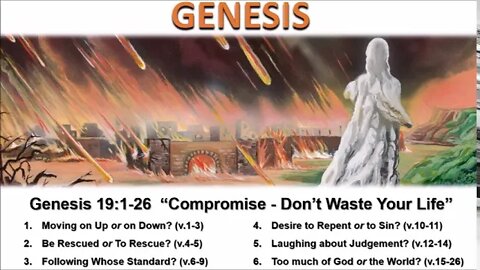 Genesis 19:1-26 “Compromise - Don’t Waste Your Life” - Calvary Chapel Fergus Falls