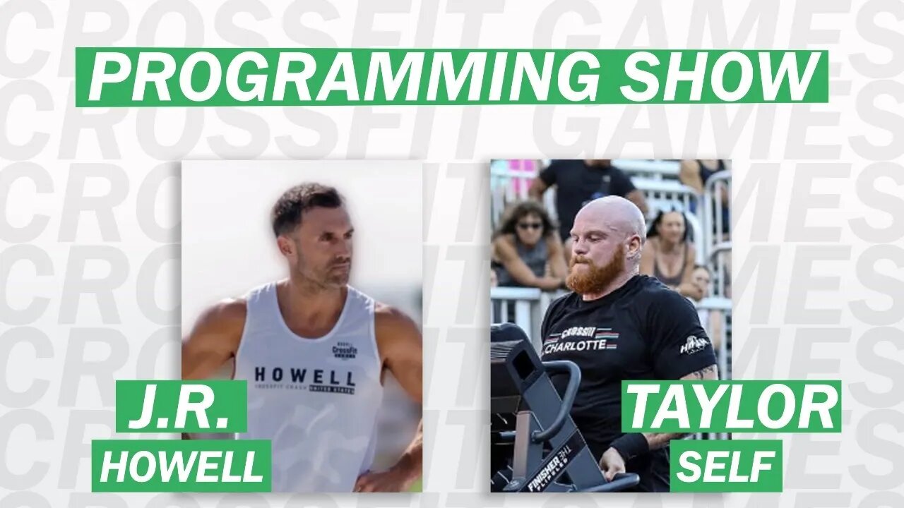 2022 CrossFit Games Programming Breakdown ft. J.R. Howell & Taylor Self