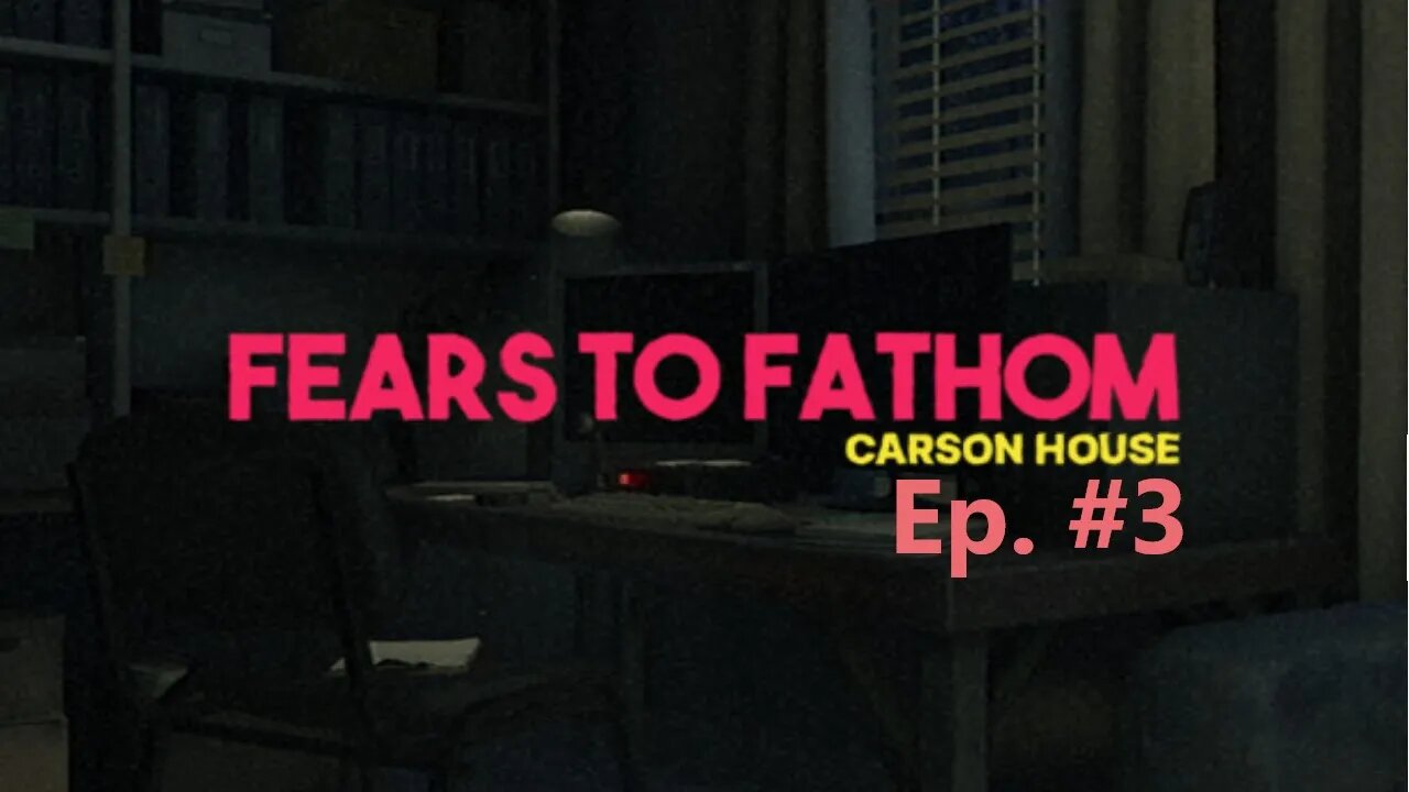 Strange Admirer! | Fears To Fathom: Carson House Ep. #3