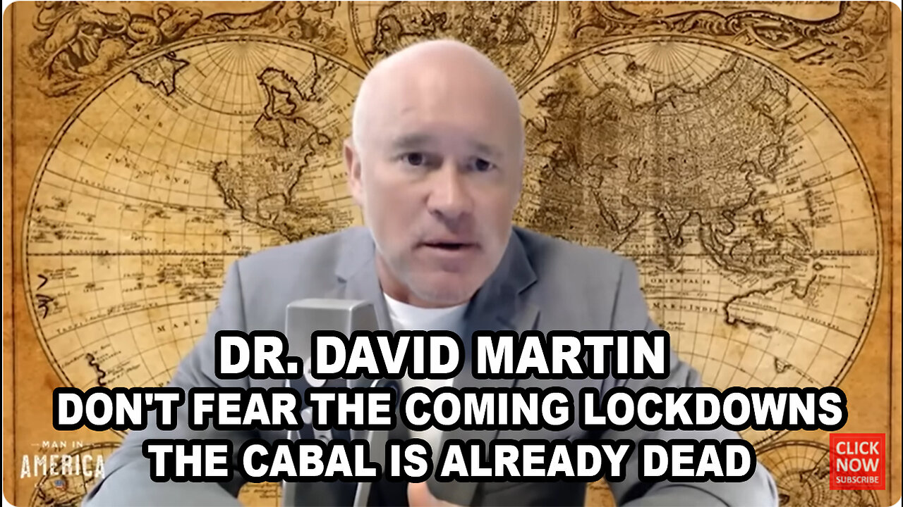 Dr. David Martin DON'T FEAR the Coming Lockdowns... the Cabal is Already DEAD