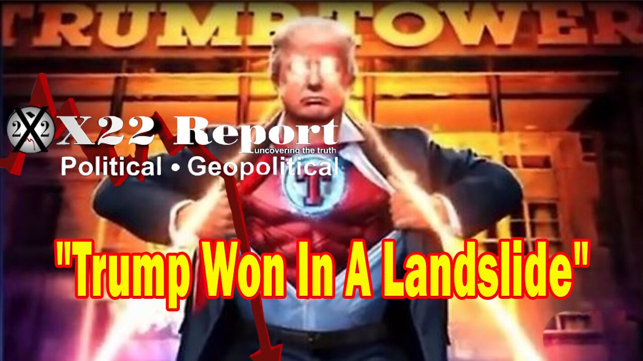 X22 Report - Trump Won In A Landslide, The [DS] Will Take Their Plan and Move It To The Next Phase