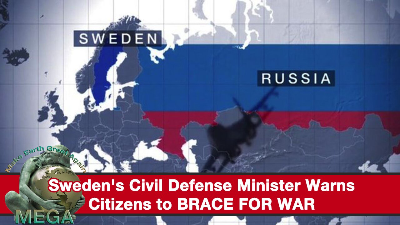 Sweden is warned to 'brace for war': Civil Defence minister tells citizens to 'get moving' and prepare for the end of 210 years of peace as country bids to join NATO in face of Russia tensions