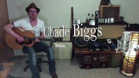 Chade Biggs (Believe) Acoustic version