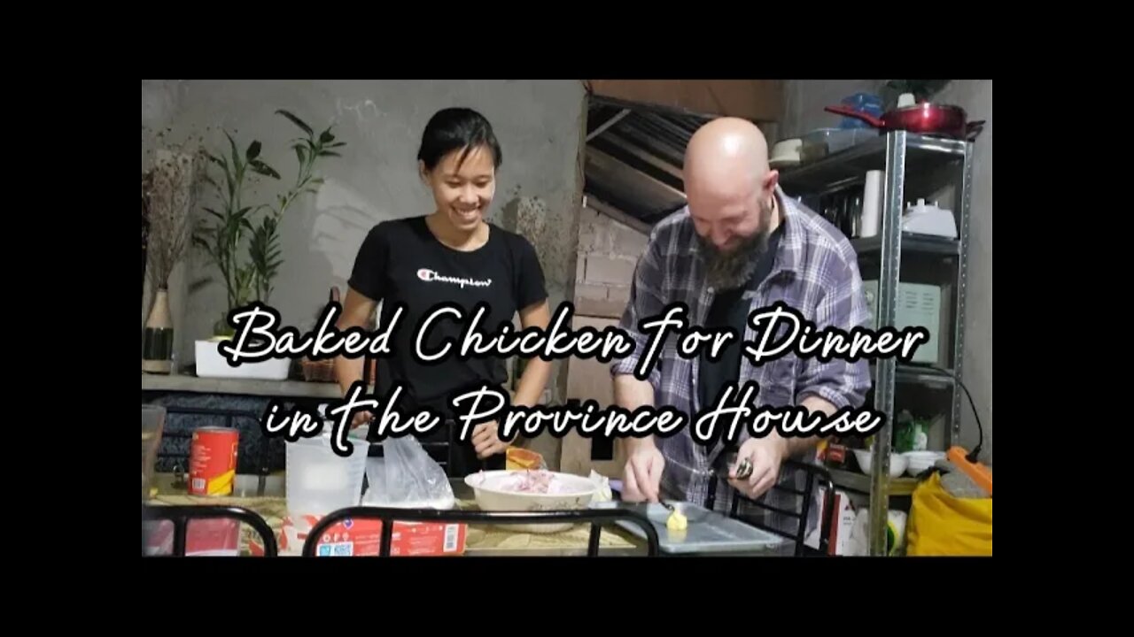 Baked Chicken For Dinner In Our Province House| Rick's First time Cutting a Whole Chicken