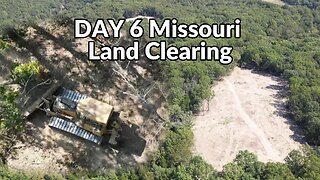 DAY 6! Mega new Land clearing project on the Missouri farm!