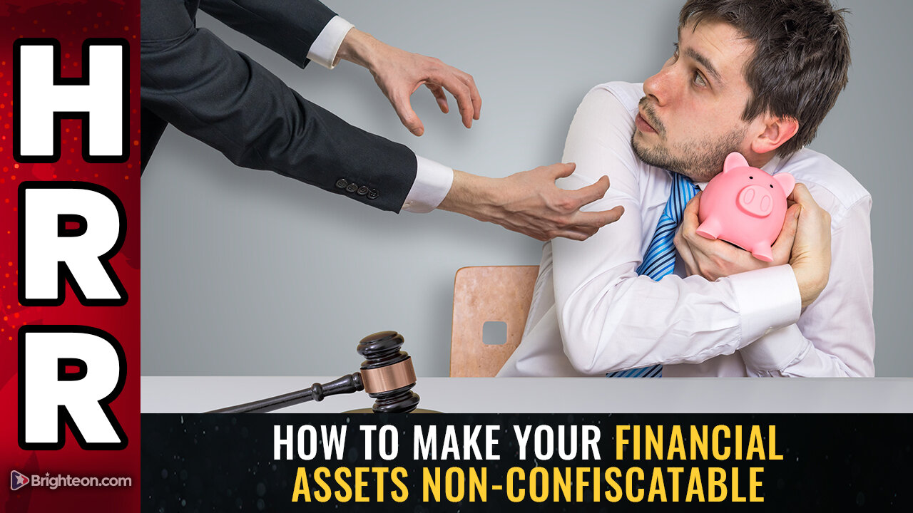 How to make your financial assets NON-CONFISCATABLE