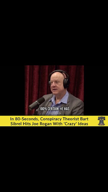 In 80-Seconds, Conspiracy Theorist Bart Sibrel Hits Joe Rogan With 'Crazy' Ideas
