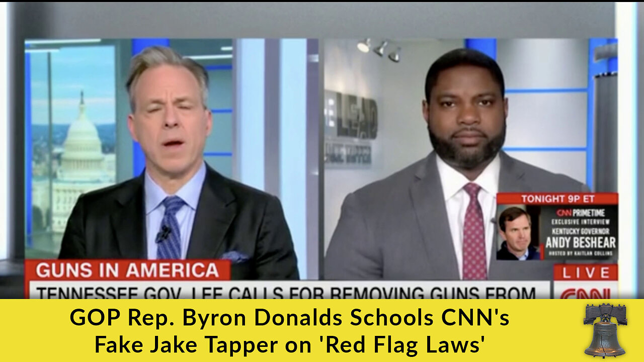 GOP Rep. Byron Donalds Schools CNN's Fake Jake Tapper on 'Red Flag Laws'