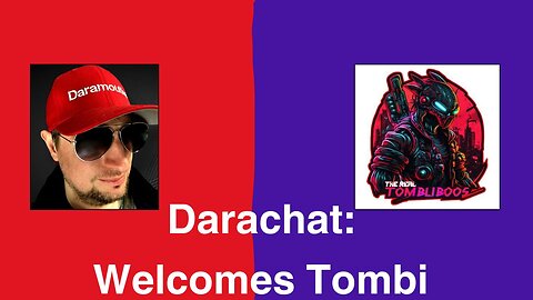 Darachat: Welcomes Tombi