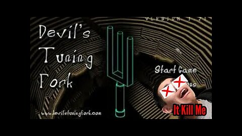 Devil's Tuning Fork- This Game is IMPOSSIBLE