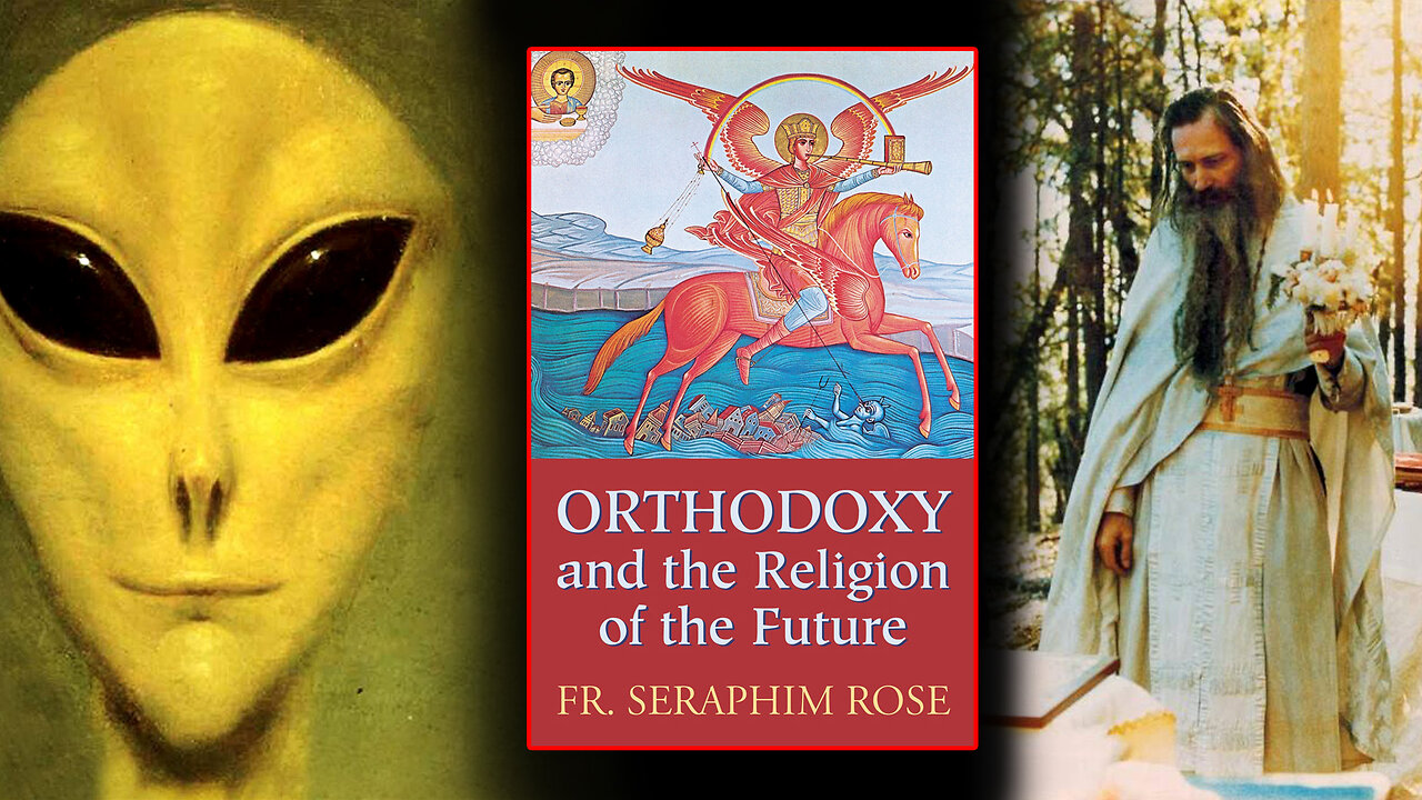 Orthodoxy, UFOs, and the Religion of the Future (HD)