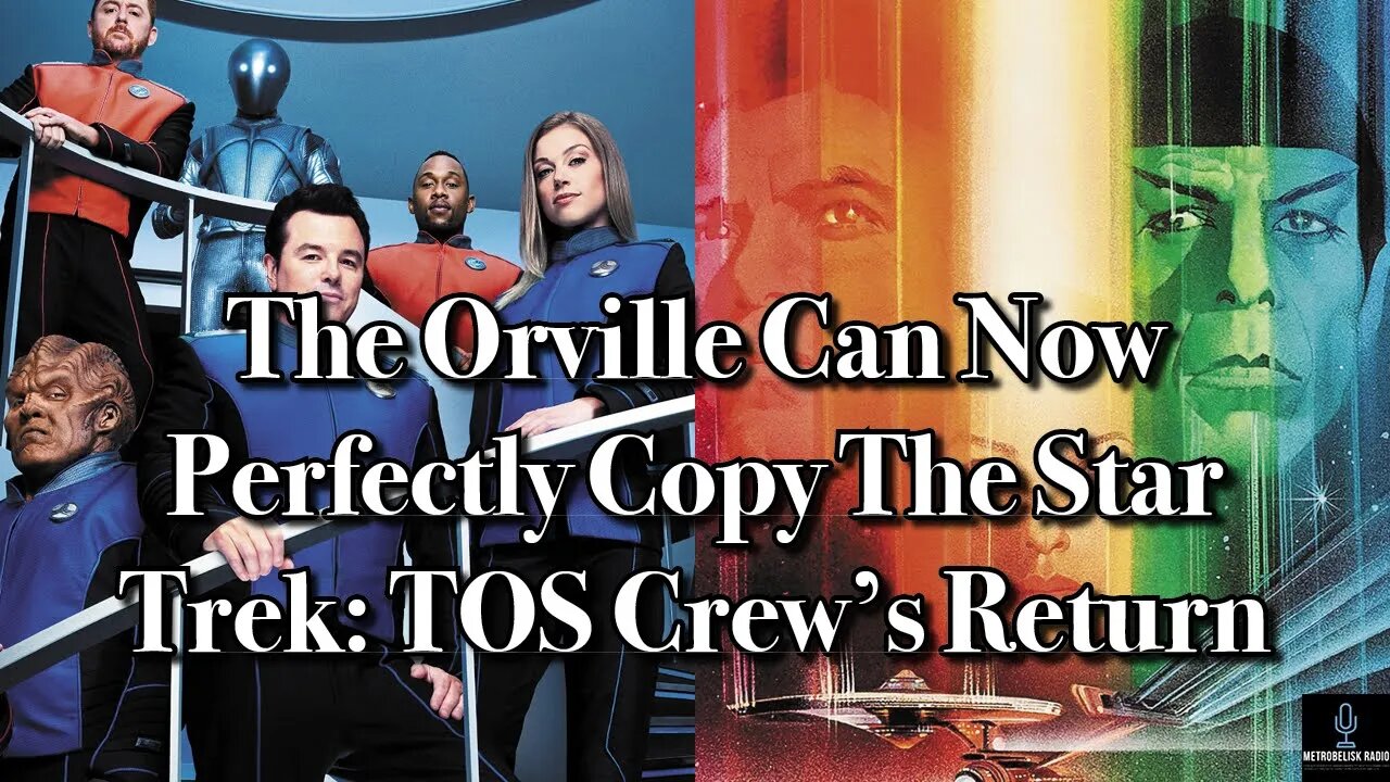 The Orville Can Now Perfectly Copy The Star Trek: TOS Crew's Return