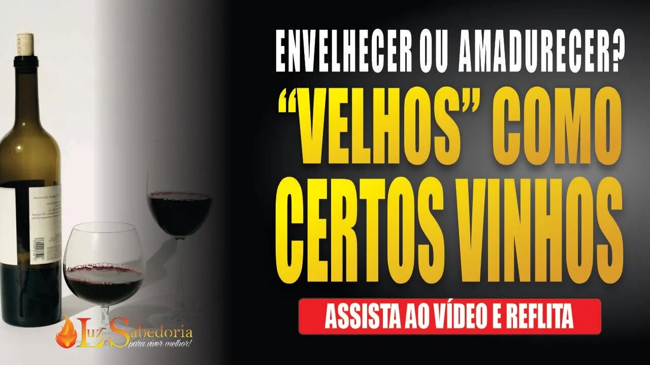 Velhos ou Jovens? "Velhos" como certos vinhos...