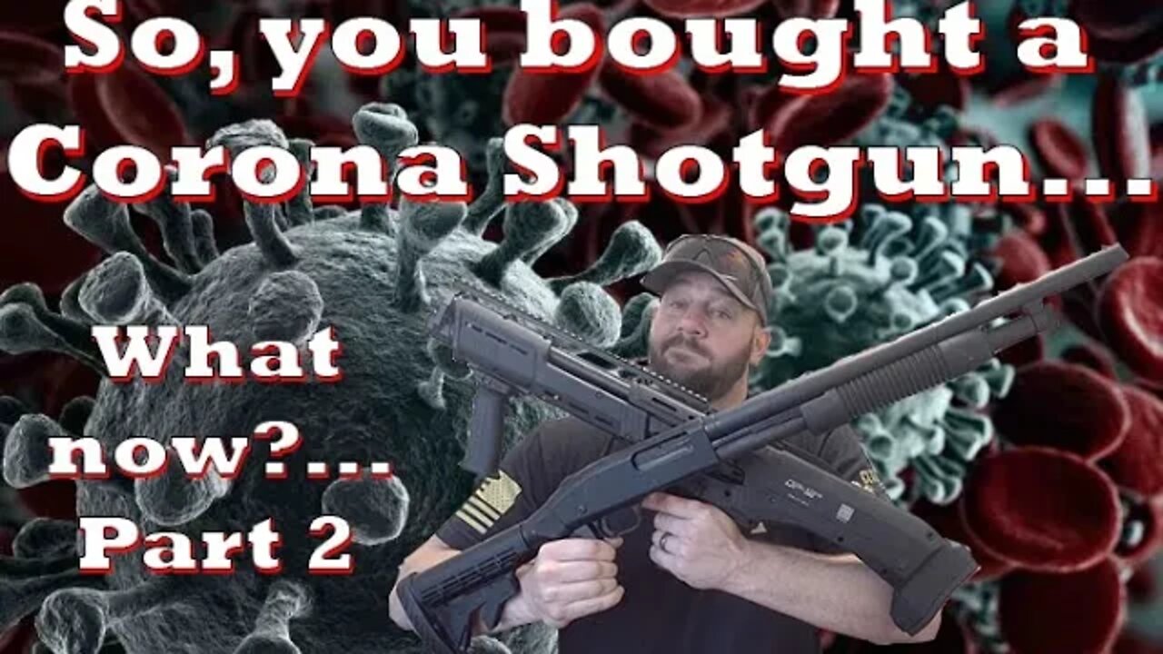 So you bought a Corona Shotgun... Now what?... Part 2