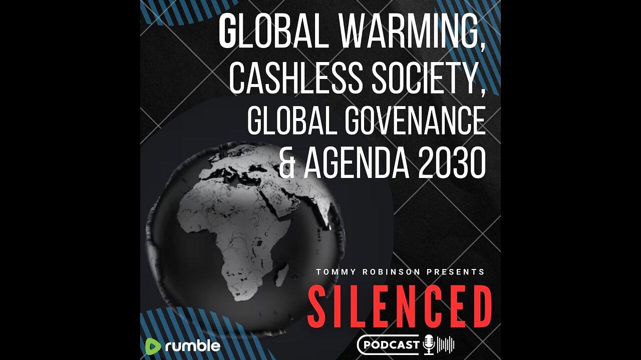 Global Warming, Cashless Society, Global Governance and Agenda 2020