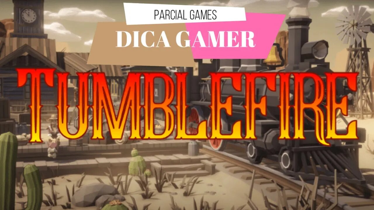 Tumblefire - Dica Gamer