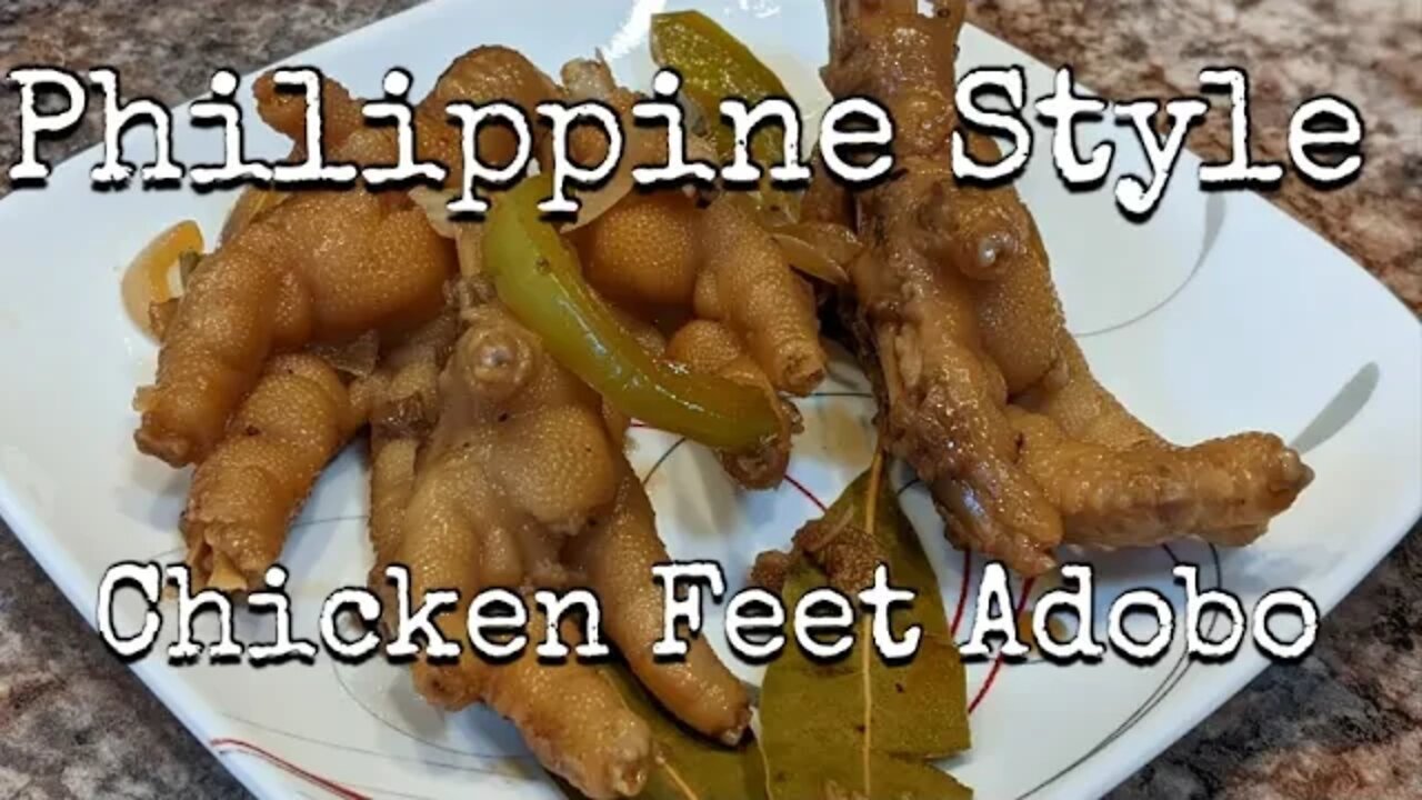 PHILIPPINE STYE CHICKEN FEET ADOBO