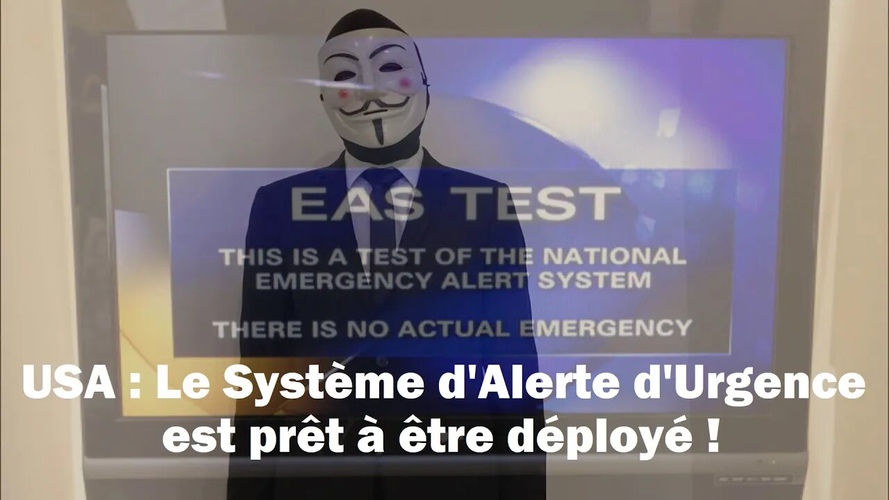 Eden Anonymous - USA : Le Système d'Alerte d'Urgence est prêt à être déployé !