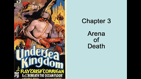 Undersea Kingdom: Chapter 3 – Arena of Death