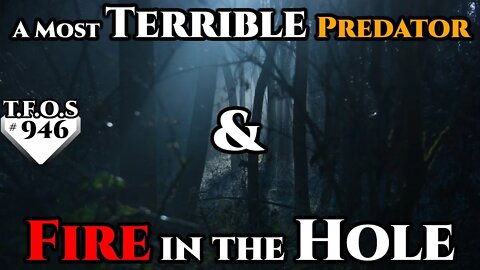 A Most Terrible Predator & Fire in the Hole | Humans are space Orcs | HFY | TFOS946