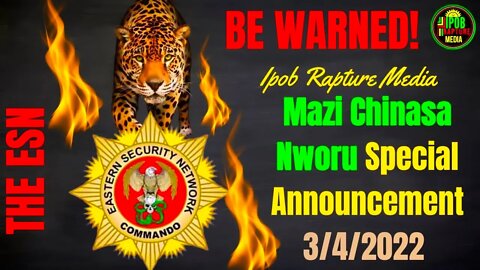 ESN: Mazi Chinasa Nworu Special Announcement | Apr 3, 2022