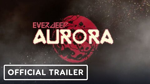 Everdeep Aurora - Official Trailer | Wholesome Direct 2023