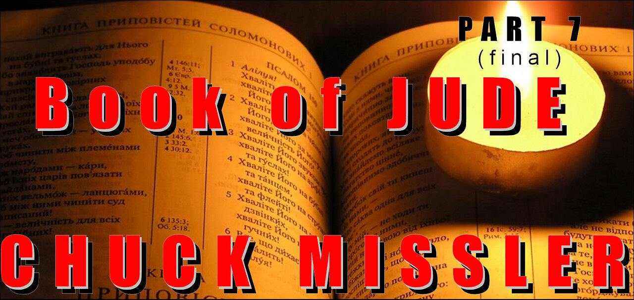 Book of Jude pt 7 - Chuck Missler