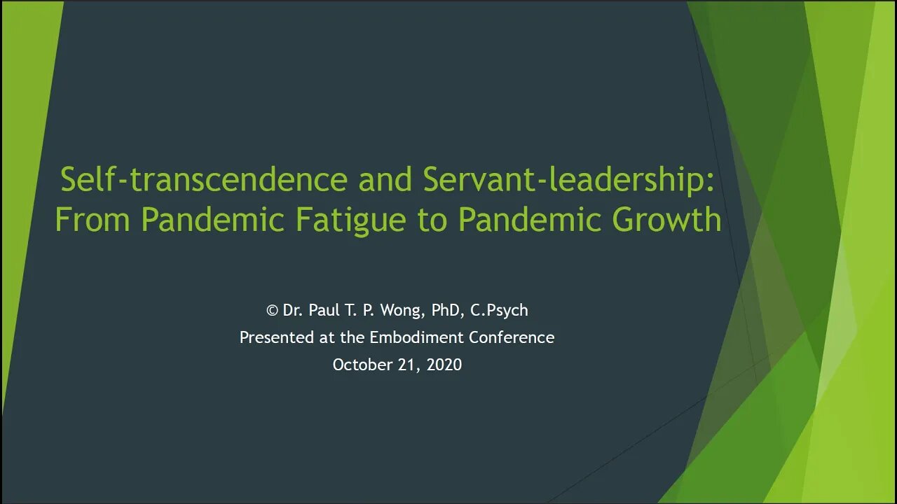 Self-Transcendence and Servant-Leadership: From Pandemic Fatigue to Pandemic Growth Part 2