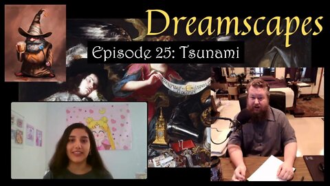 Dreamscapes Episode 25: Tsunami