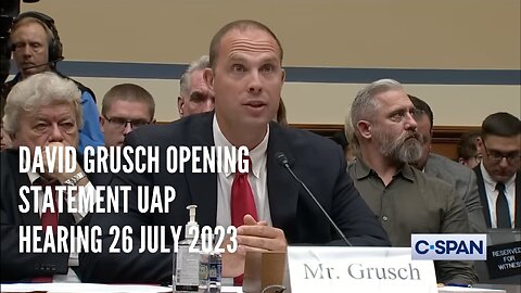 David Grusch’s opening statement at the July 26, 2023 UAP Congressional Hearing