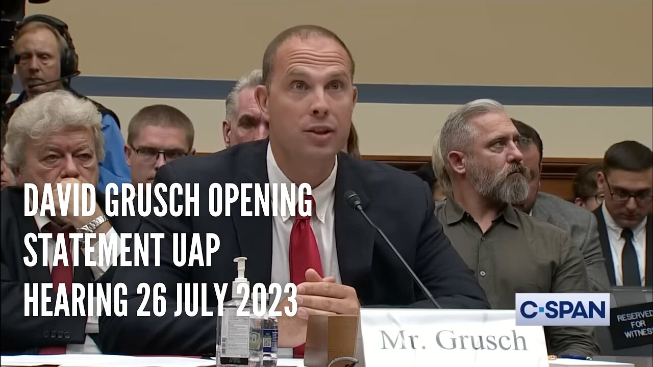 David Grusch’s opening statement at the July 26, 2023 UAP Congressional Hearing