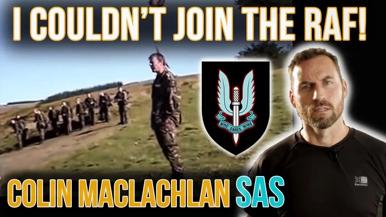 SAS Legend FAILS To Rejoin Special Air Service ... And RAF! | Colin Maclachlan Special Forces