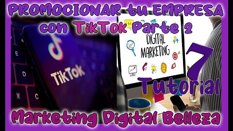 🆕 Como utilizar TIKTOK para PROMOCIONAR nuestra EMPRESA ✅ Parte 2 ✅ Marketing Digital ✅ Tutorial 7