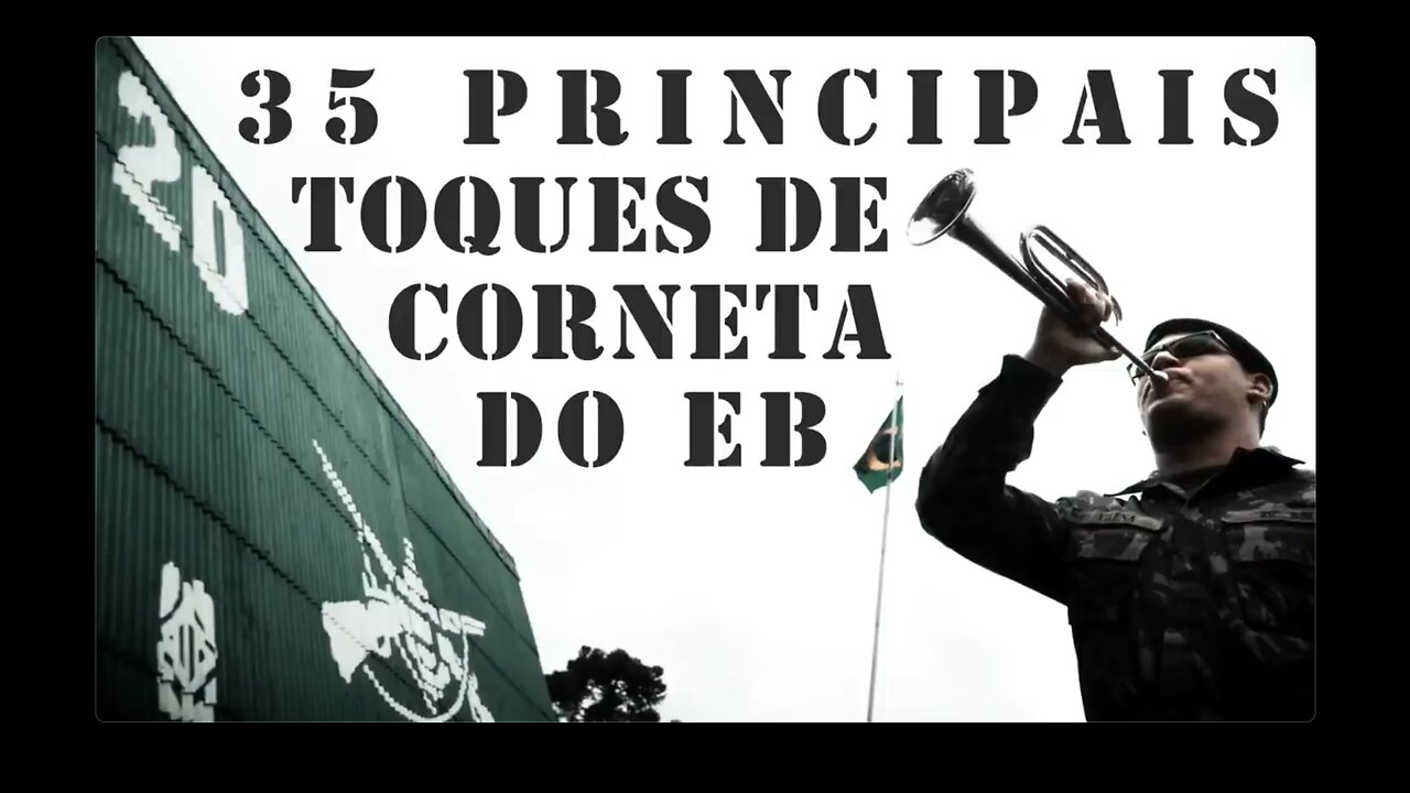 35 Principais Toques de Corneta do EXÉRCITO BRASILEIRO