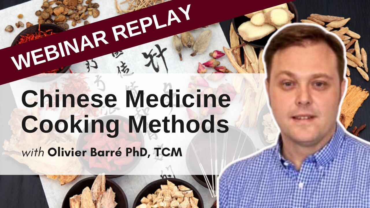 Nutrition According To Traditional Chinese Medicine (Cooking Methods) | Webinar June 11 2020