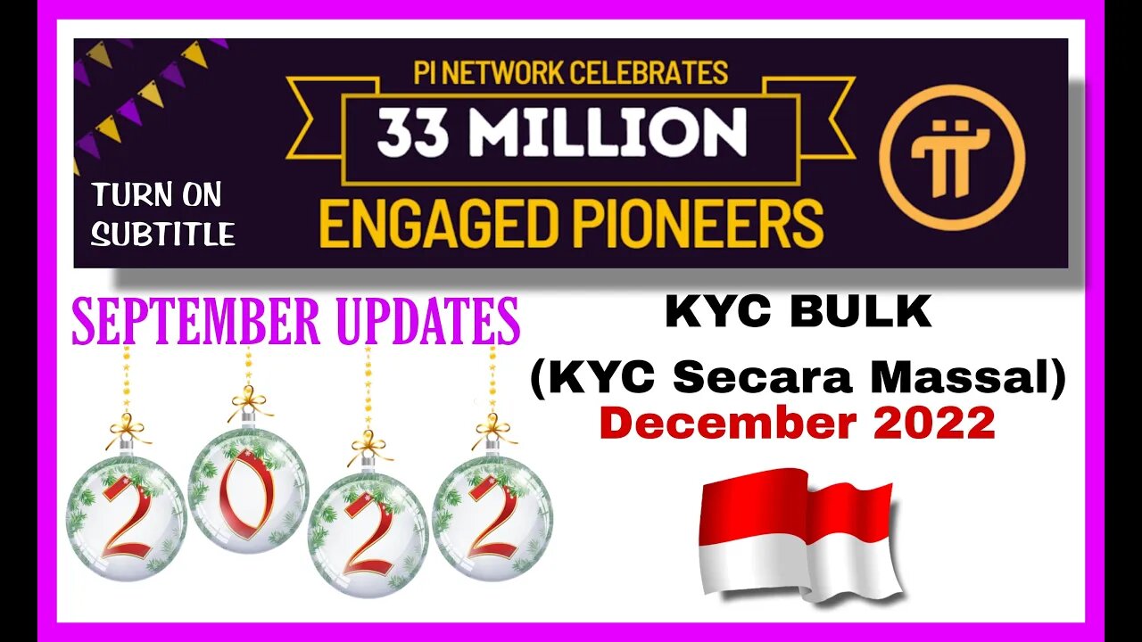 Pi NETWORK KYC . Bulk KYC Dec 2022 . KYC MASSAL Desember 2022