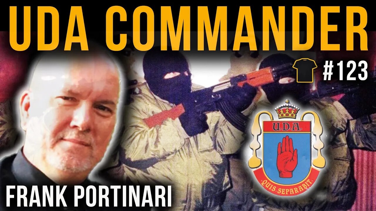 UDA Commander & Loyalist Gunrunner | Frank Portinari | Bought The T-Shirt Podcast